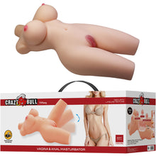 Carregar imagem no visualizador da galeria, Masturbador / torso feminino com vagina e ânus - 5.5kg - Tiffany - Crazy Bull
